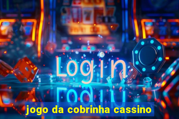 jogo da cobrinha cassino